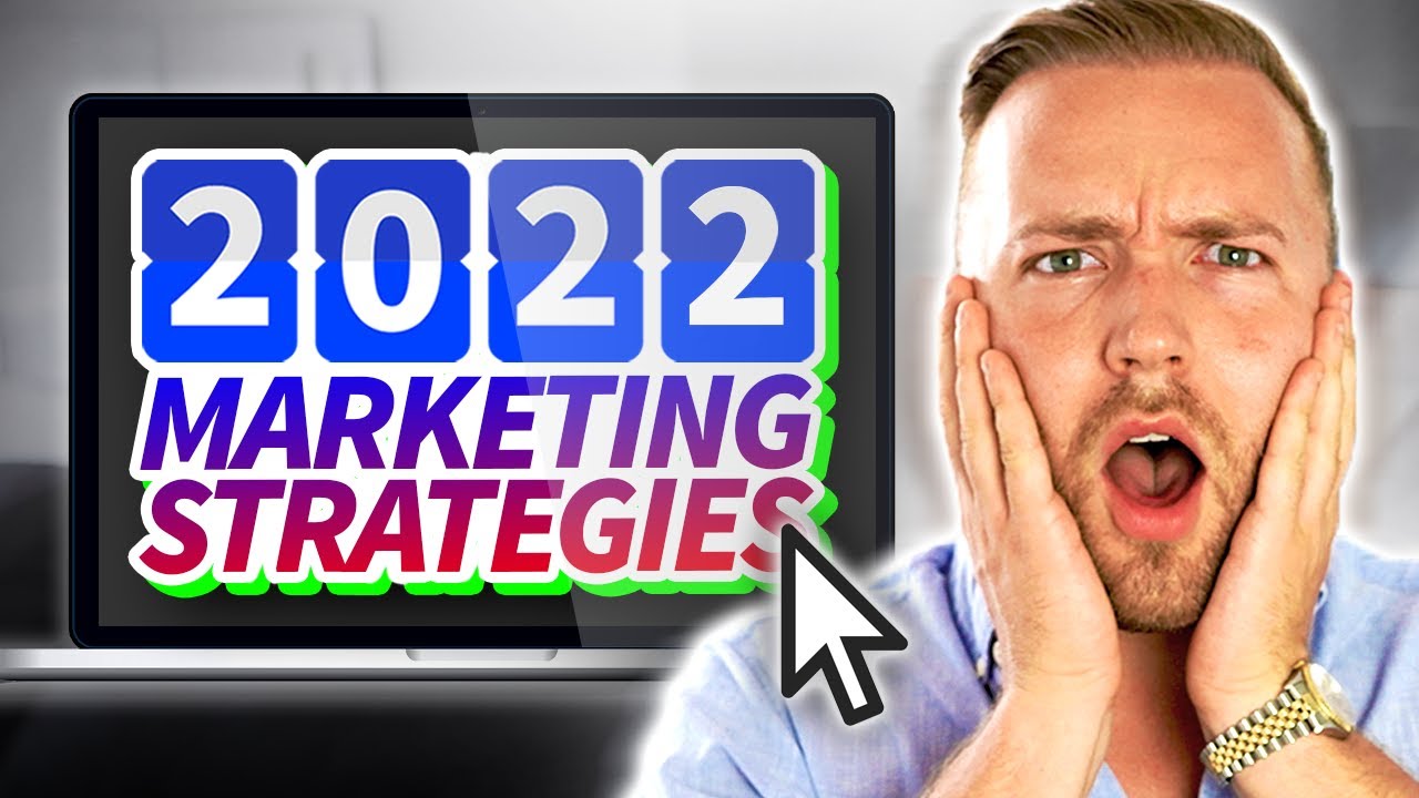 Top 5 Marketing Strategies For ALL Businesses in 2022 - Marketing 101